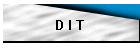 D I T